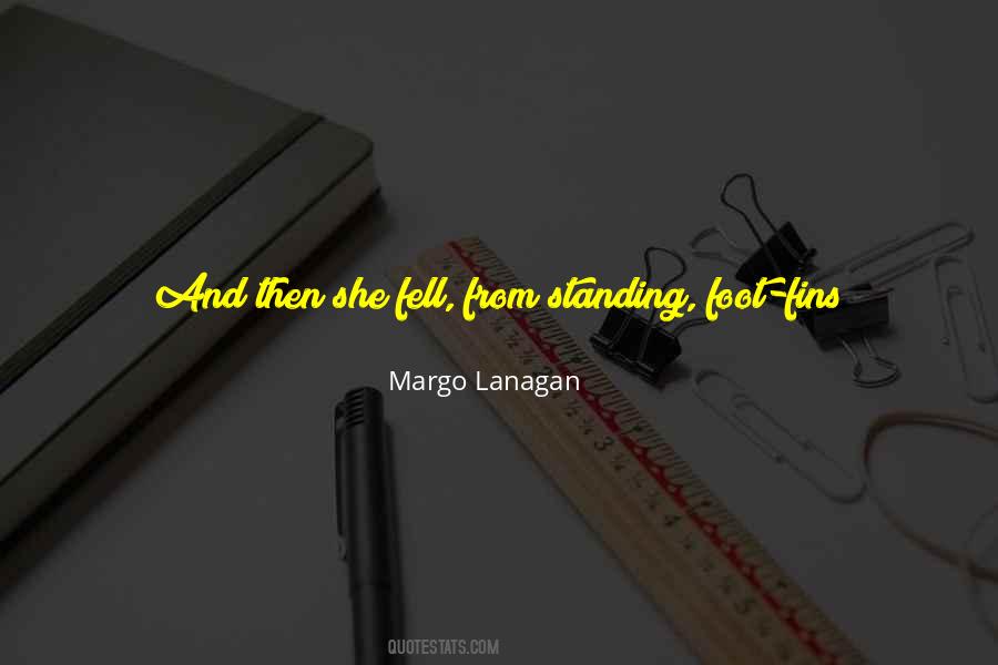 Margo Lanagan Quotes #1501277