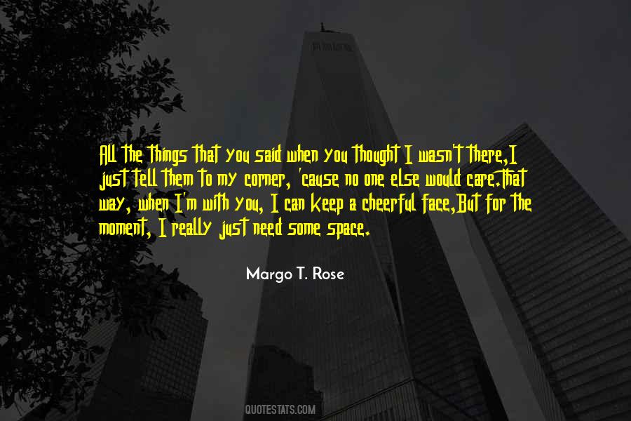 Margo T. Rose Quotes #1273393
