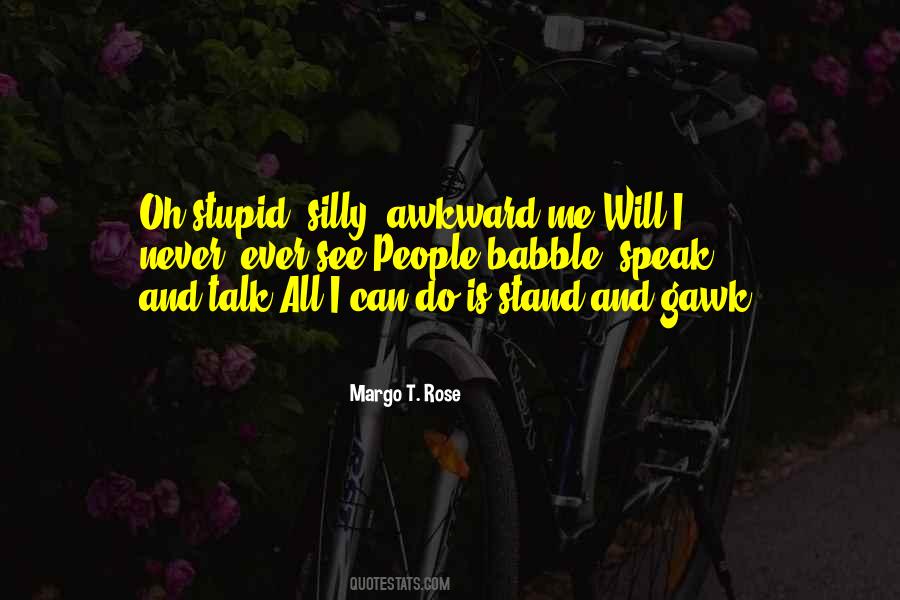Margo T. Rose Quotes #1443467