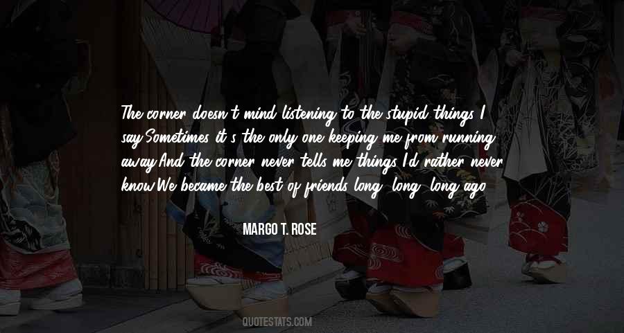 Margo T. Rose Quotes #365802