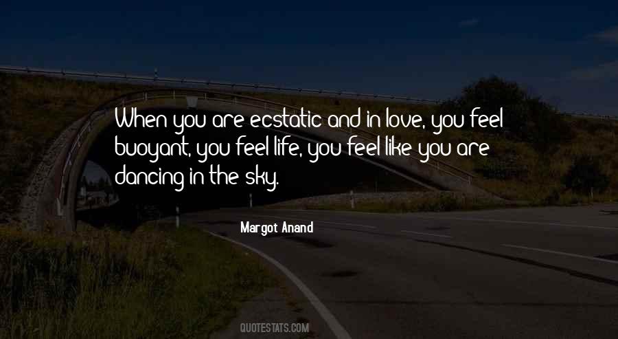 Margot Anand Quotes #251977