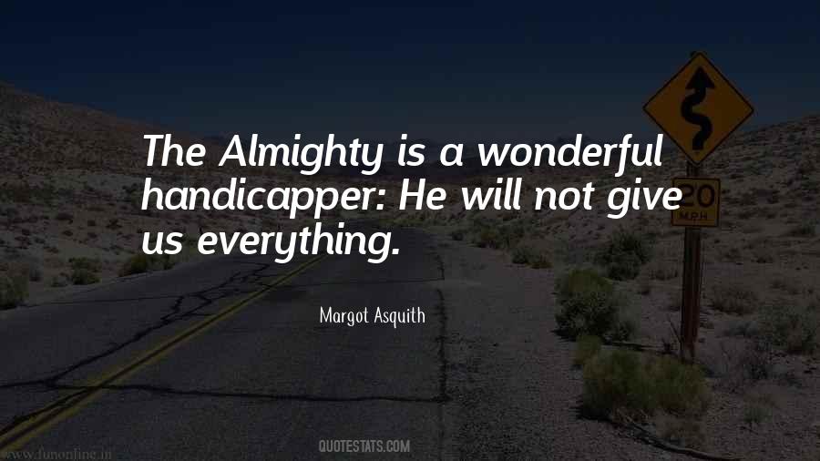 Margot Asquith Quotes #907698