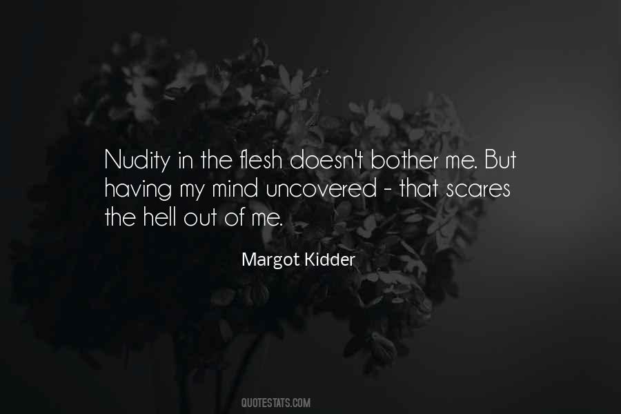 Margot Kidder Quotes #1752503