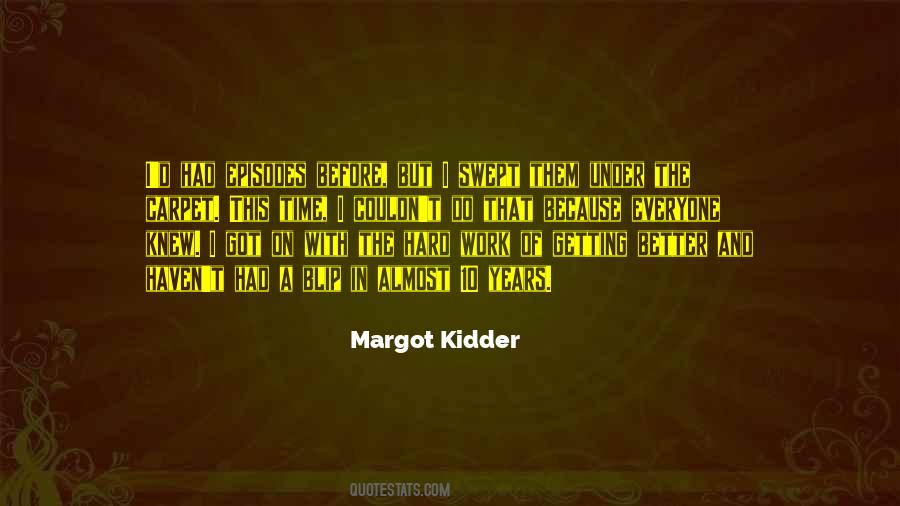 Margot Kidder Quotes #286330