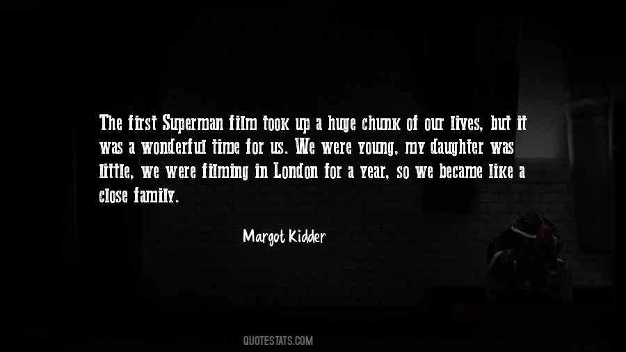 Margot Kidder Quotes #778025