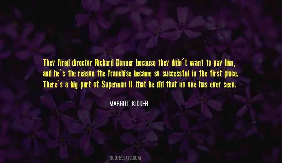 Margot Kidder Quotes #850658