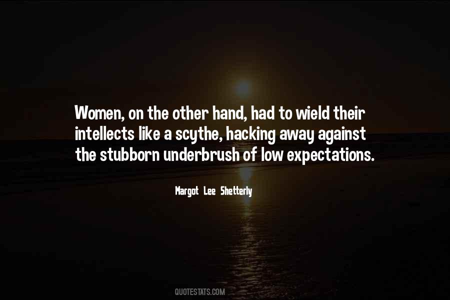 Margot Lee Shetterly Quotes #308382 Margot Lee Shetterly Quotes #308382