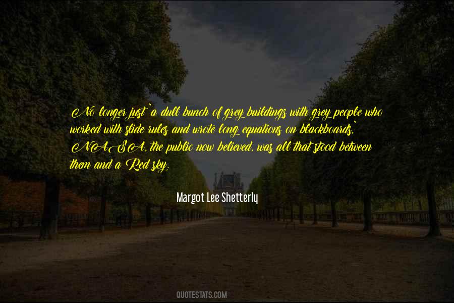 Margot Lee Shetterly Quotes #830519 Margot Lee Shetterly Quotes #830519