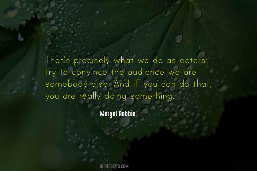 Margot Robbie Quotes #1868629