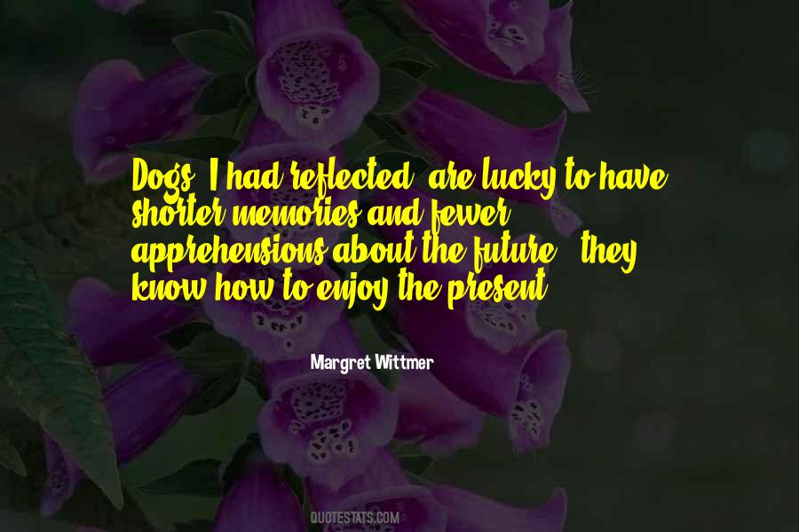 Margret Wittmer Quotes #1777032