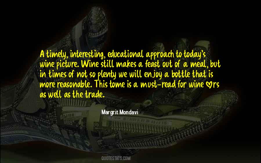 Margrit Mondavi Quotes #185793