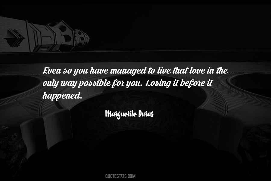 Marguerite Duras Quotes #1241