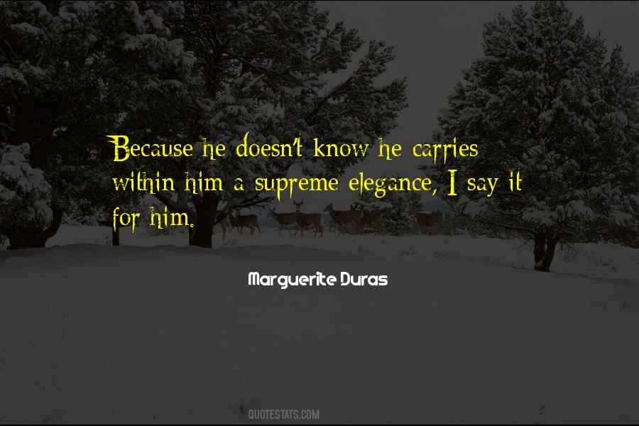 Marguerite Duras Quotes #1381690