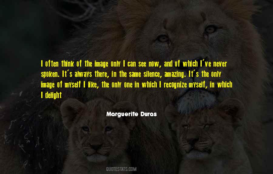 Marguerite Duras Quotes #1424730