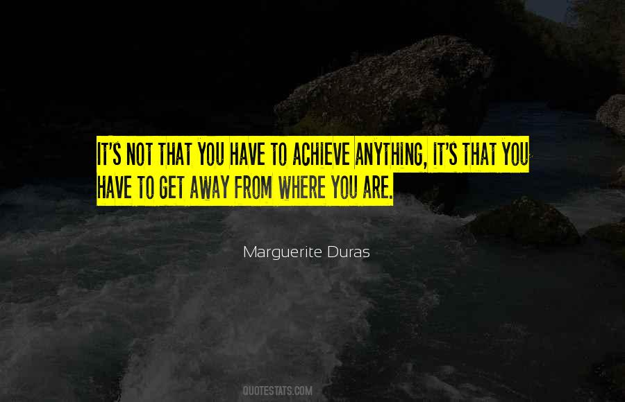 Marguerite Duras Quotes #360130