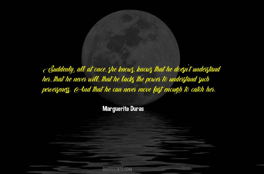 Marguerite Duras Quotes #654106