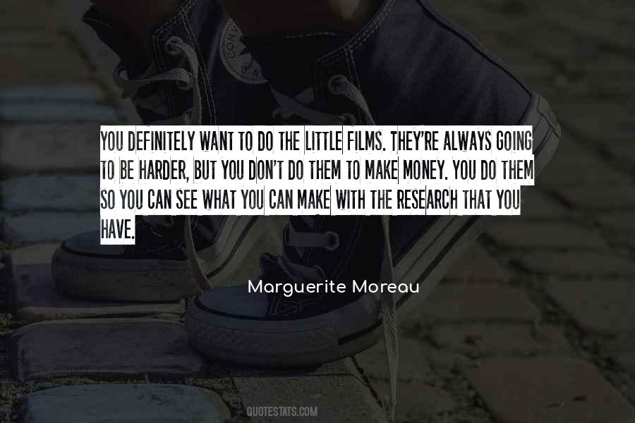 Marguerite Moreau Quotes #703365