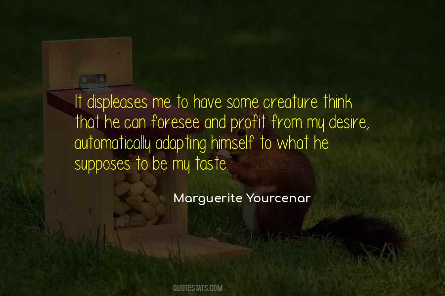 Marguerite Yourcenar Quotes #1062287