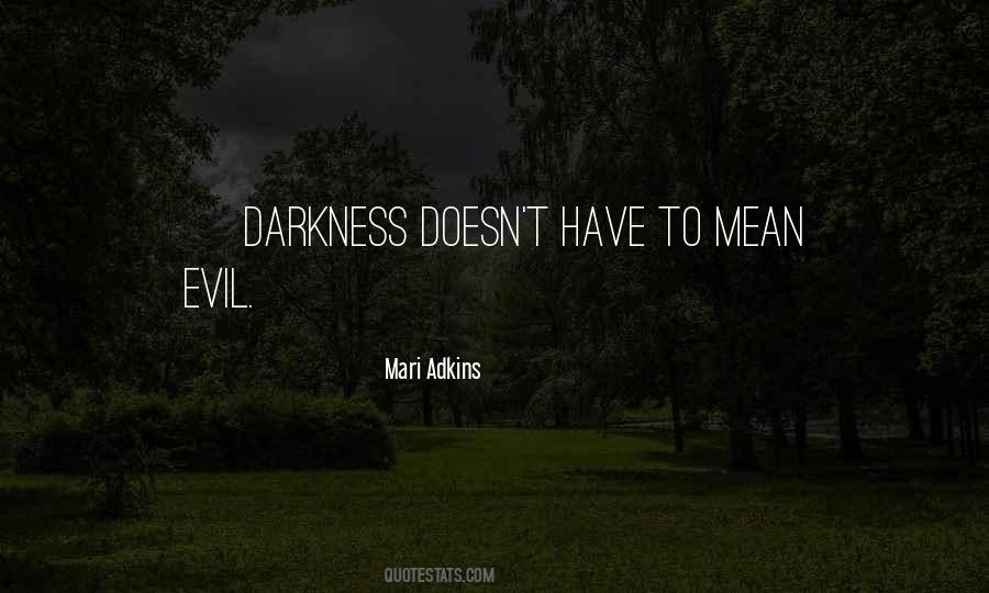 Mari Adkins Quotes #1773416