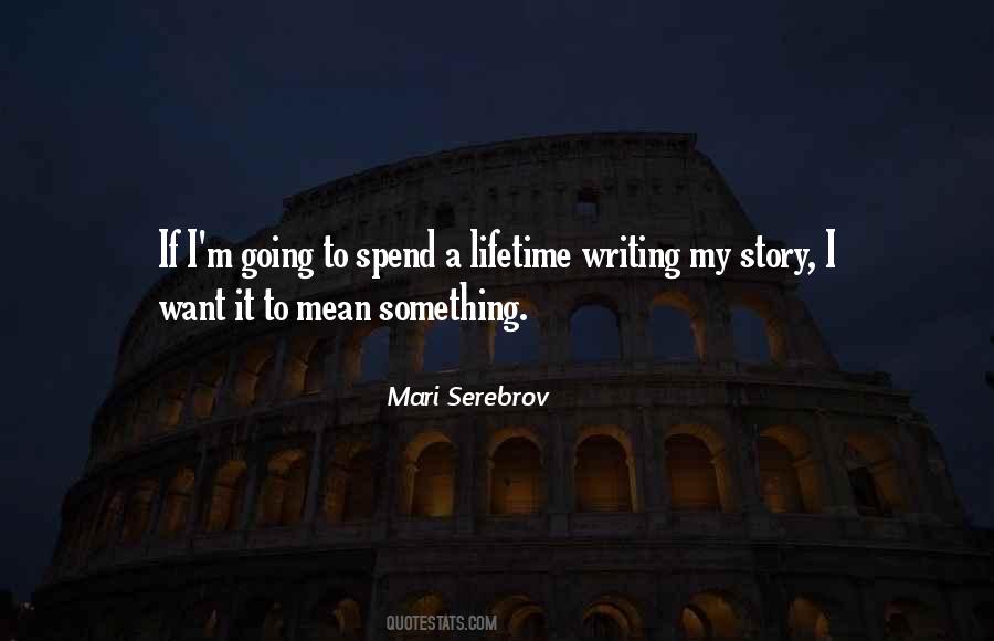 Mari Serebrov Quotes #1170920