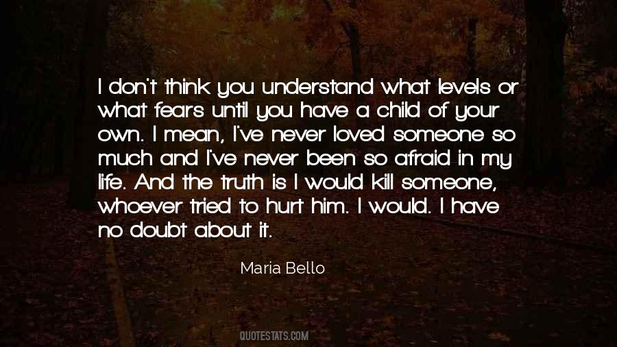 Maria Bello Quotes #1558667