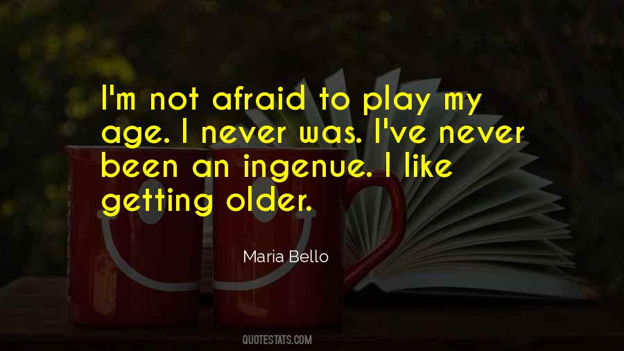 Maria Bello Quotes #1602976