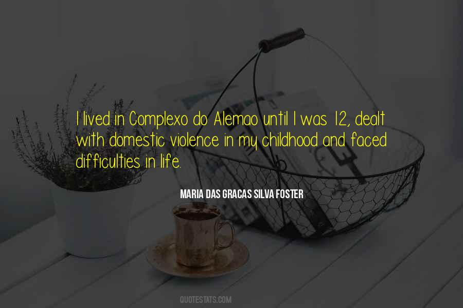 Maria Das Gracas Silva Foster Quotes #1411539