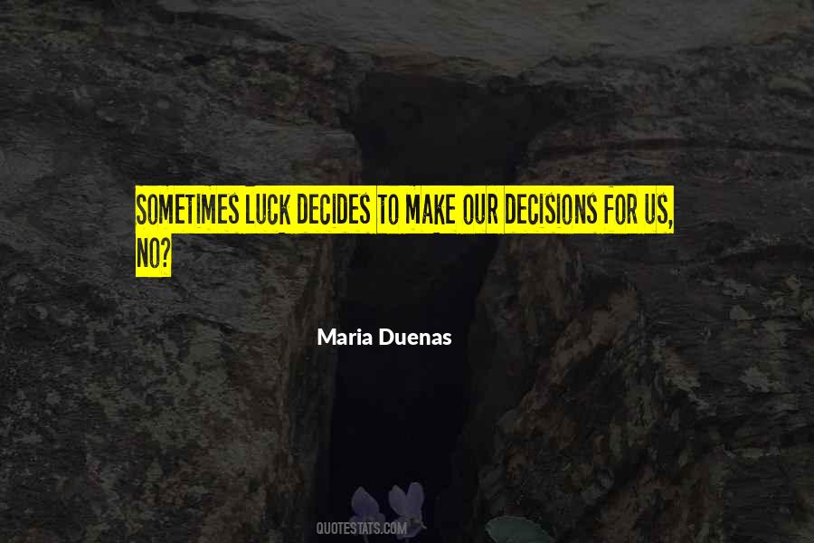 Maria Duenas Quotes #1028152