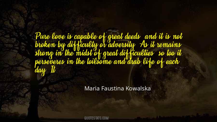 Maria Faustina Kowalska Quotes #329787