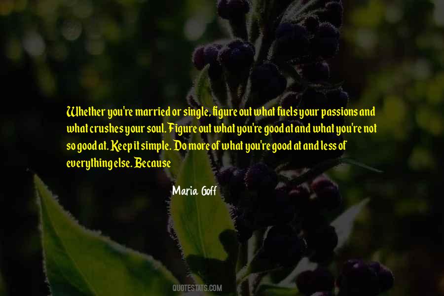 Maria Goff Quotes #409576