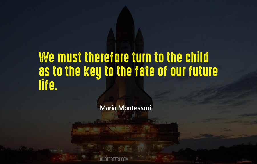 Maria Montessori Quotes #1018936