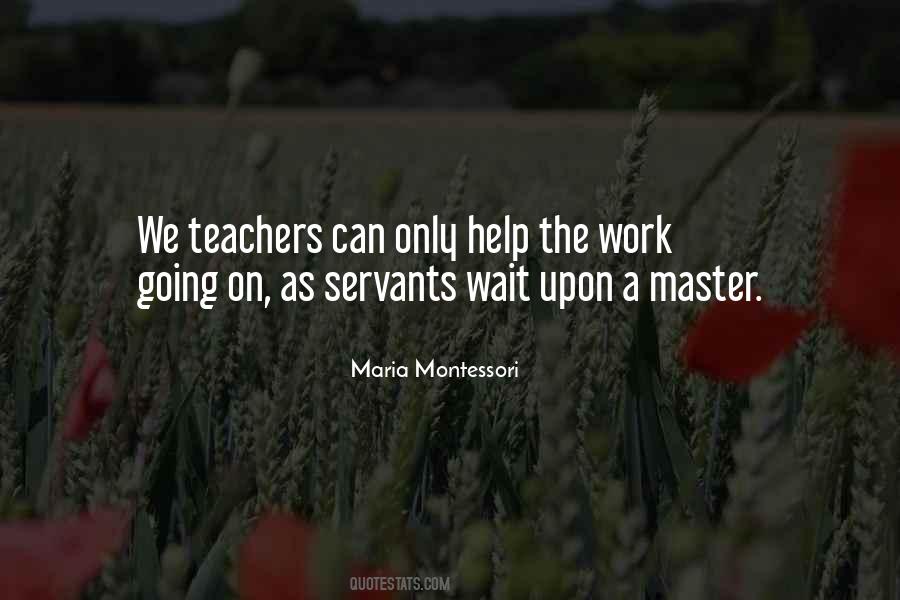 Maria Montessori Quotes #1314901