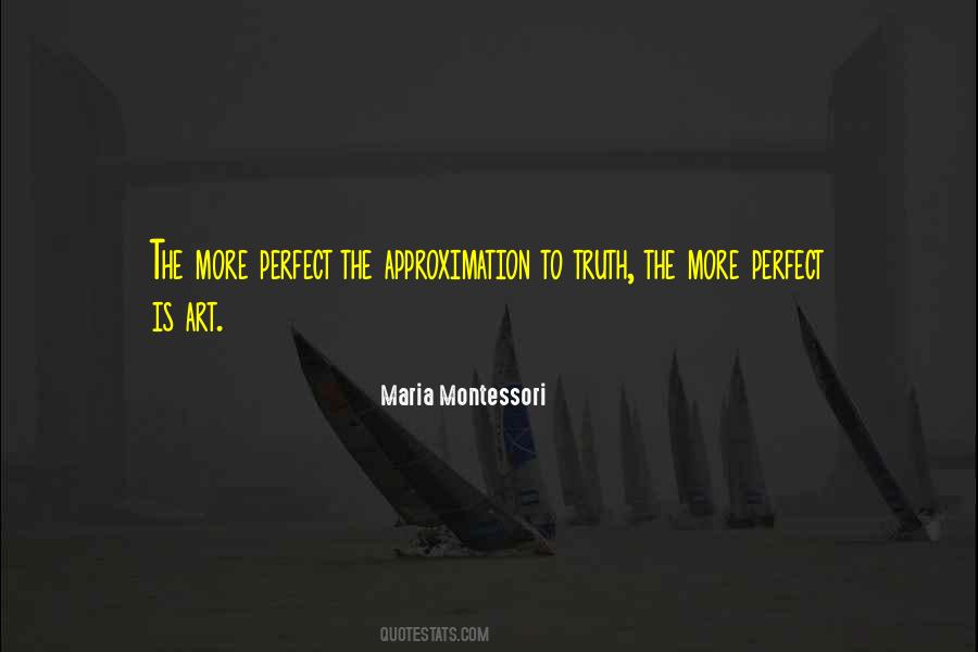 Maria Montessori Quotes #641528