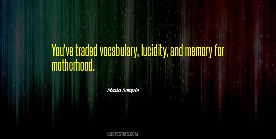 Maria Semple Quotes #228630