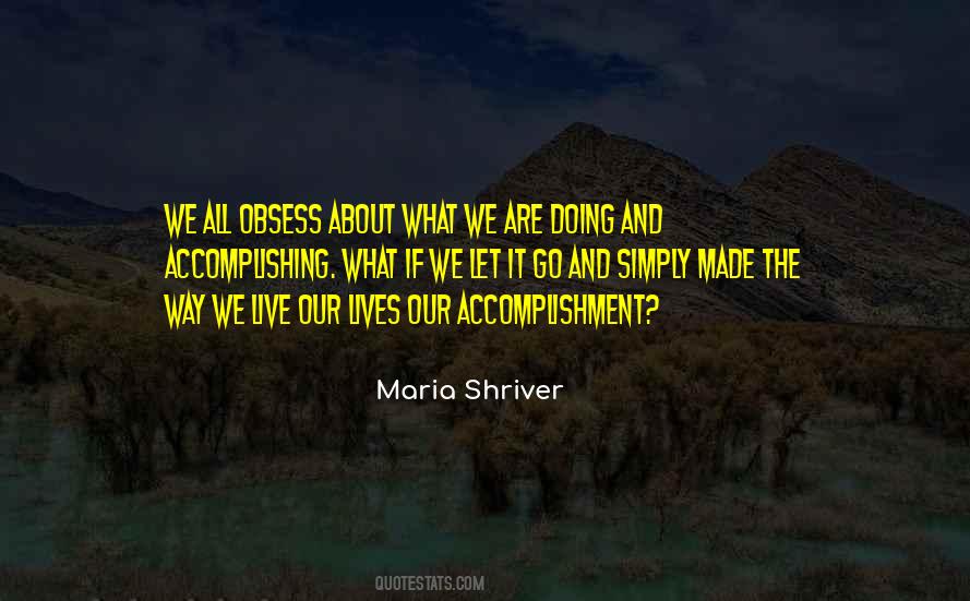 Maria Shriver Quotes #1327758