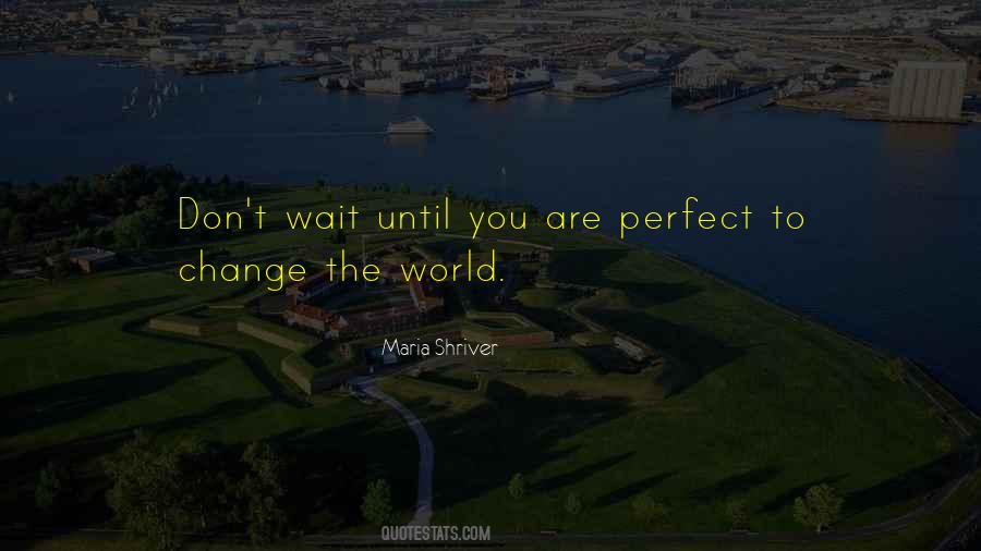 Maria Shriver Quotes #620826