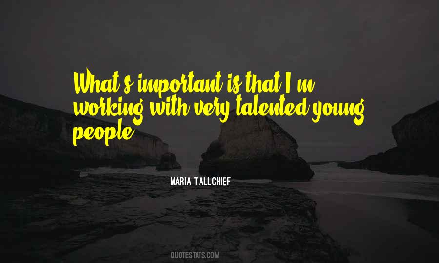 Maria Tallchief Quotes #1374853