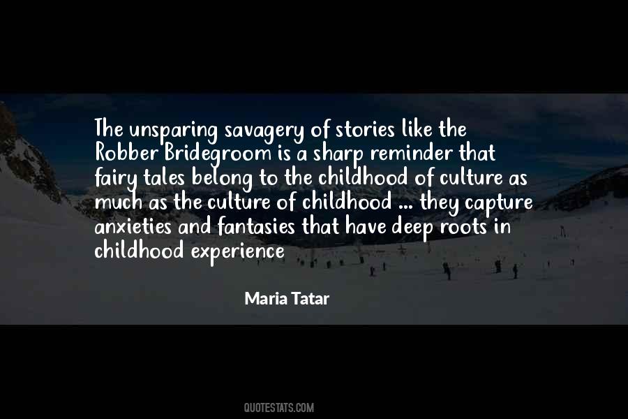 Maria Tatar Quotes #1118772
