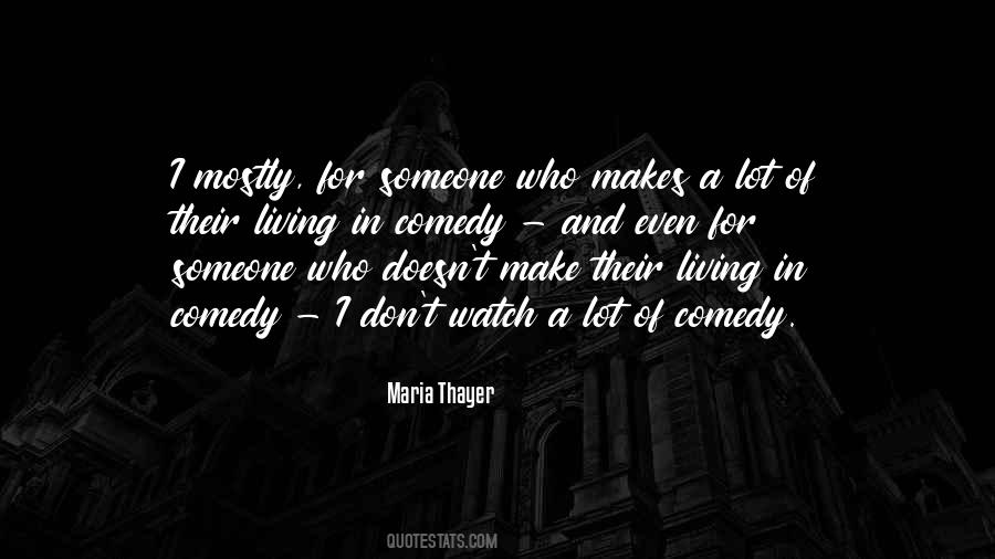 Maria Thayer Quotes #1081208