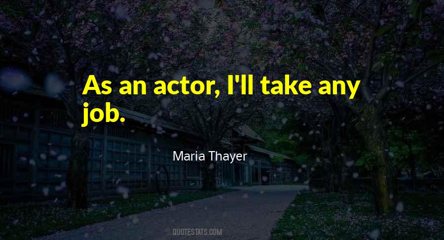 Maria Thayer Quotes #1190515