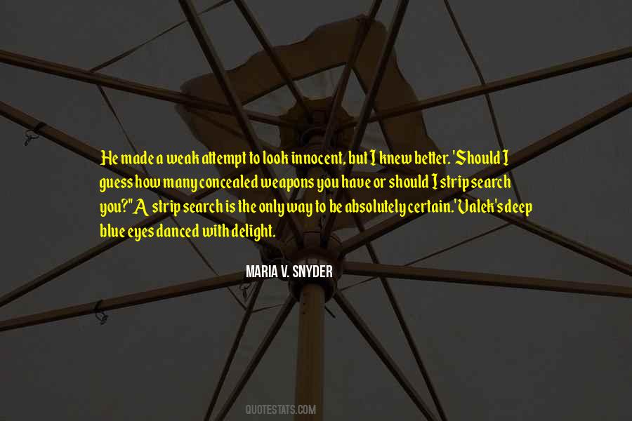 Maria V. Snyder Quotes #1008409