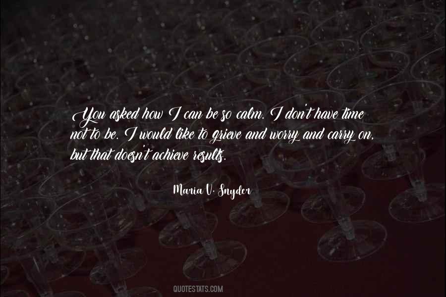 Maria V. Snyder Quotes #1125280