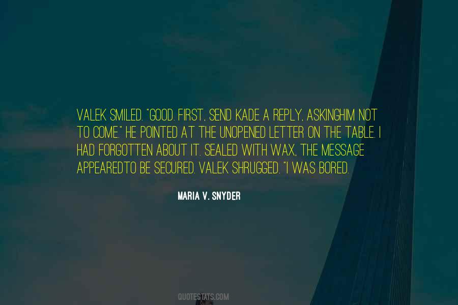 Maria V. Snyder Quotes #475939