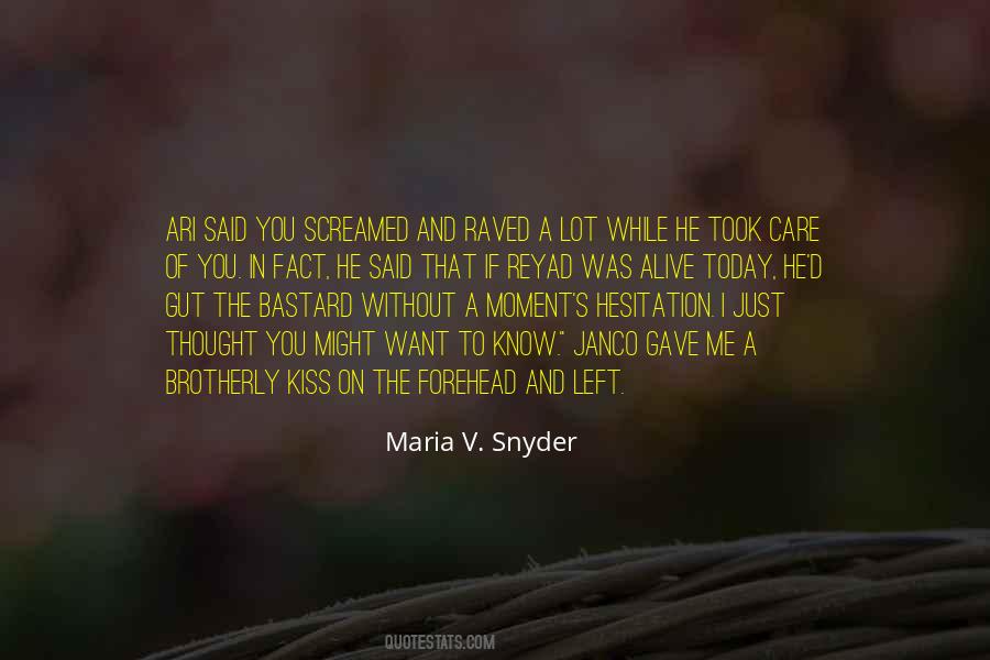 Maria V. Snyder Quotes #539903