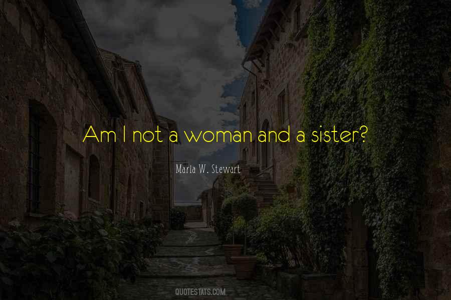 Maria W. Stewart Quotes #1820197