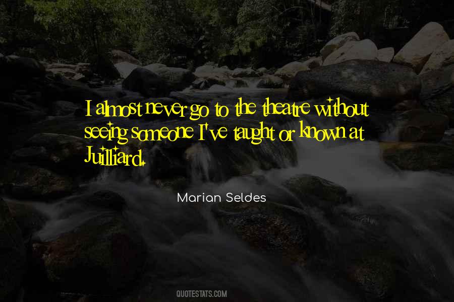 Marian Seldes Quotes #1744611