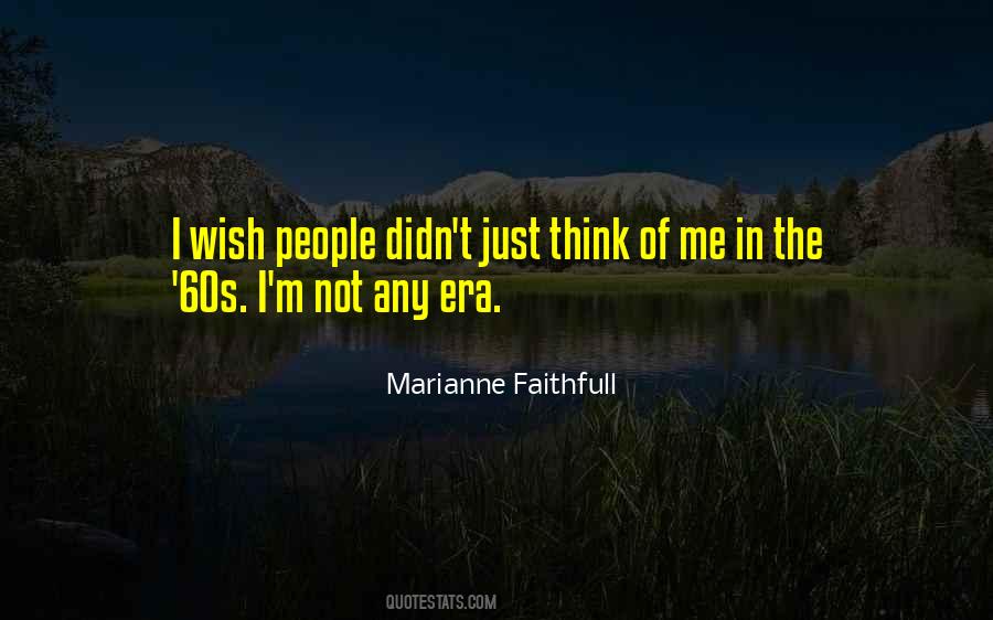 Marianne Faithfull Quotes #158615