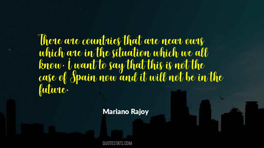 Mariano Rajoy Quotes #1702508