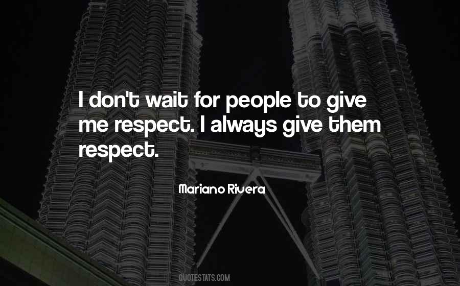 Mariano Rivera Quotes #1785620