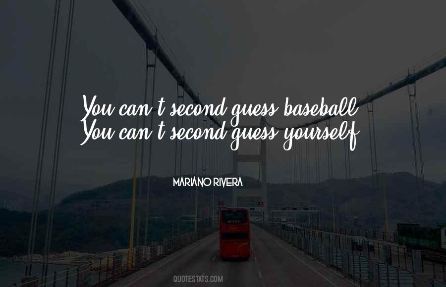 Mariano Rivera Quotes #236704